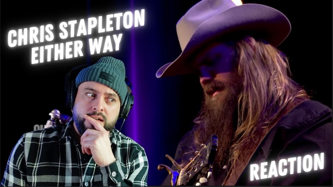 Chris Stapleton - Either Way | Vocalist From The UK Reacts