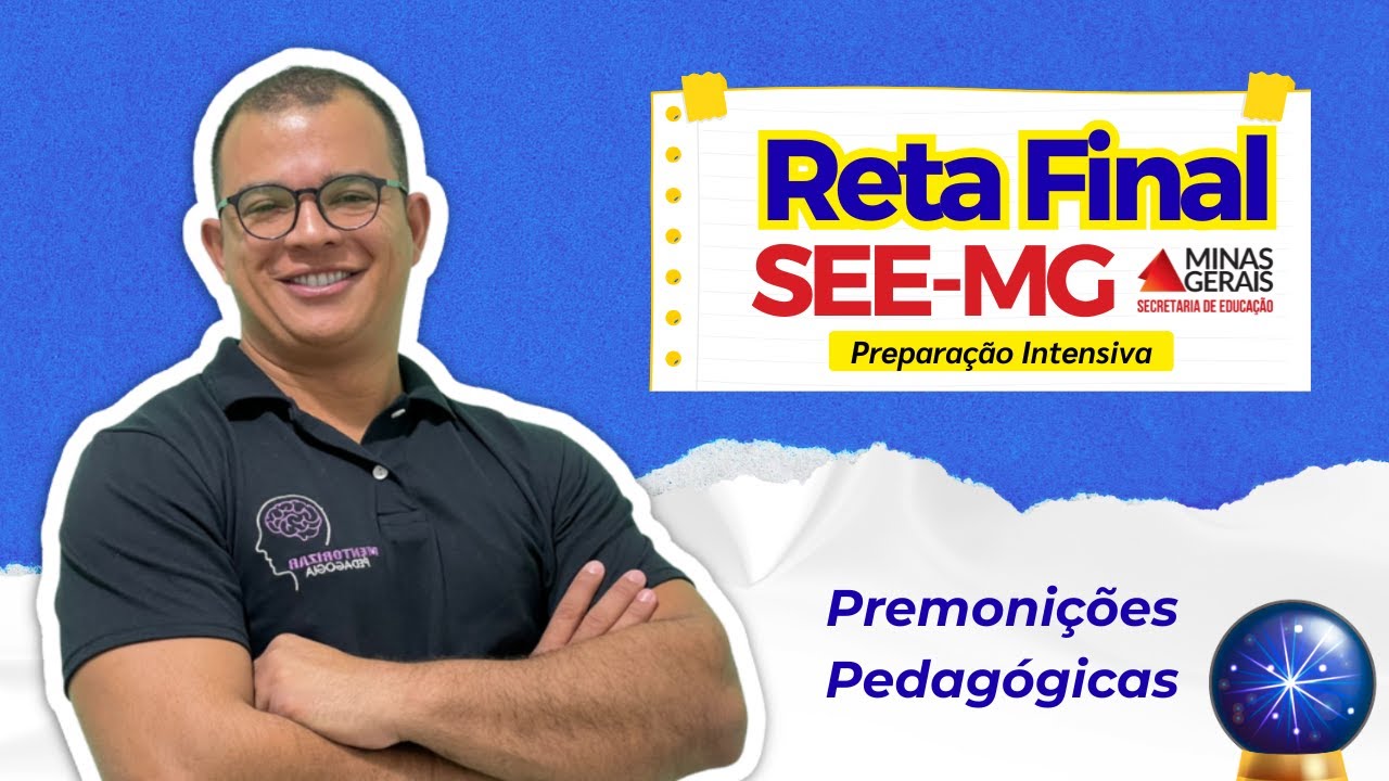 🔮 🔥 IMPERDÍVEL - Premonições Pedagógicas SEE-MG: o que vai cair na prova!