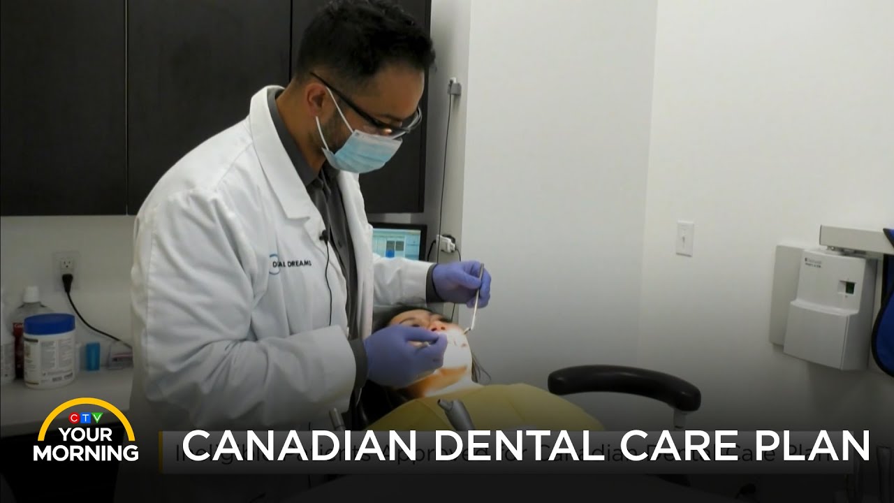 Patients Approved for Canadian Dental Care Plan | Your Morning