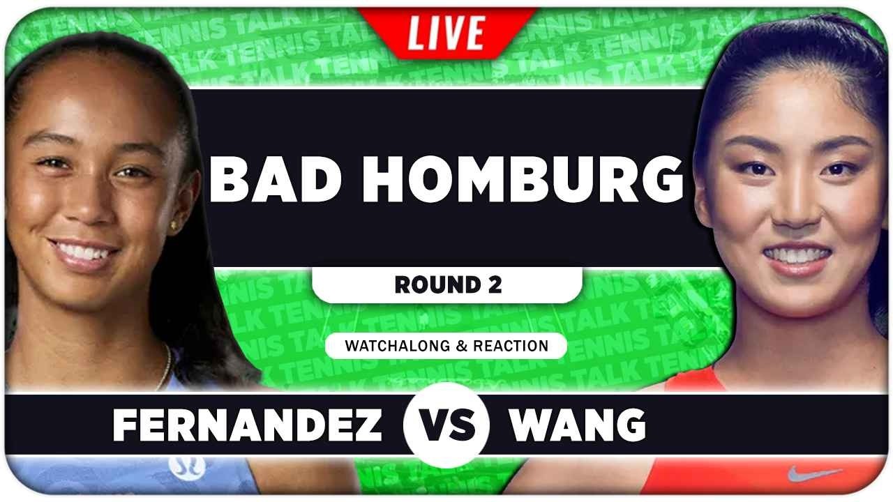 FERNANDEZ vs WANG &bull; WTA Bad Homburg 2026 &bull; LIVE Tennis Watchalong