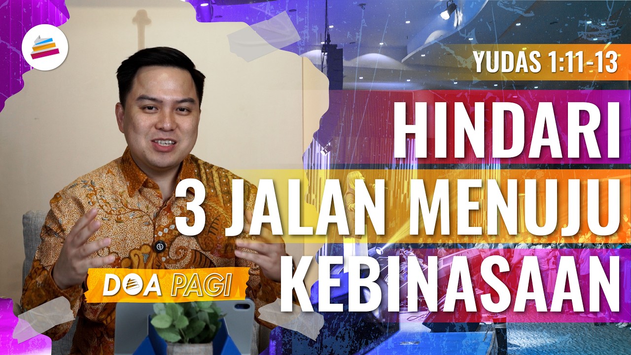 Doa Pagi • Hindari 3 Jalan Menuju Kebinasaan • Pdm. Christopher Santoso