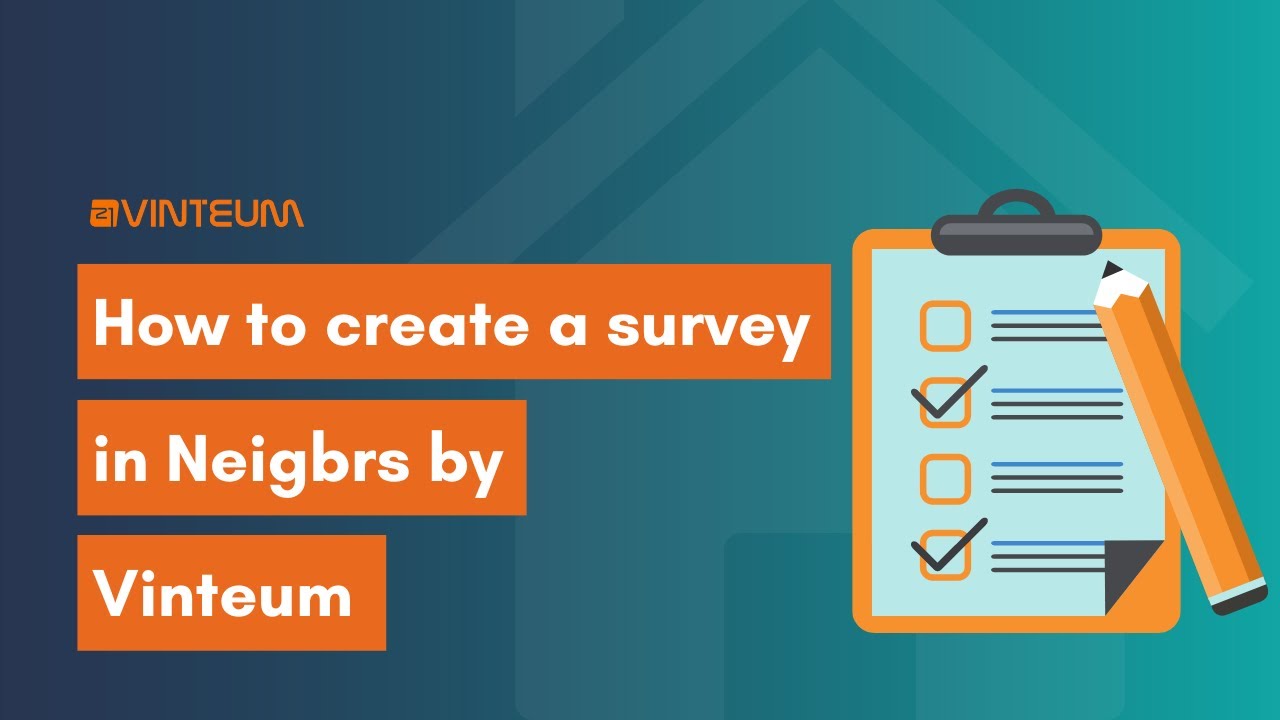 How to create a survey in Neigbrs by Vinteum