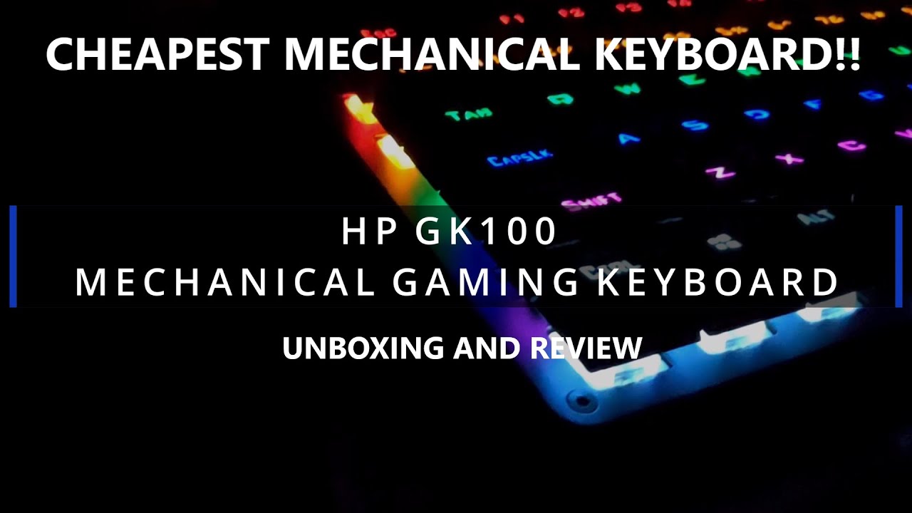 HP GK100 Mechanical Gaming Keyboard Review | Cheapest Mechanical Keyboard | Blue Switch RGB Keyboard
