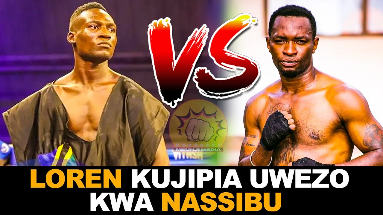 Litakufa jitu!!,NI VITA YA UBABE REKODI ZINATISHA, LOREN KUMALIZA UTATA KWA NASSIBU  USIKU WA MBABE