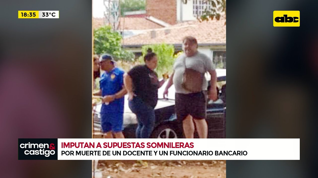 Así actuaron las dos supuestas somnileras que habrían matado a dos hombres