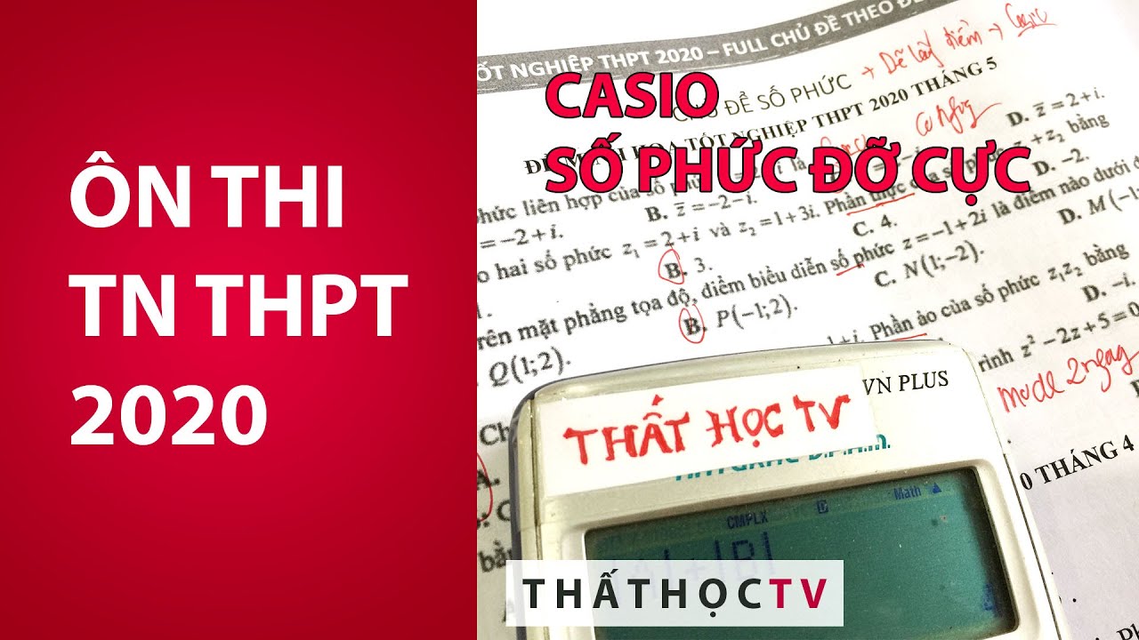 Ôn Thi Tốt Nghiệp THPT 2022 Số Phức Cách Bấm Casio