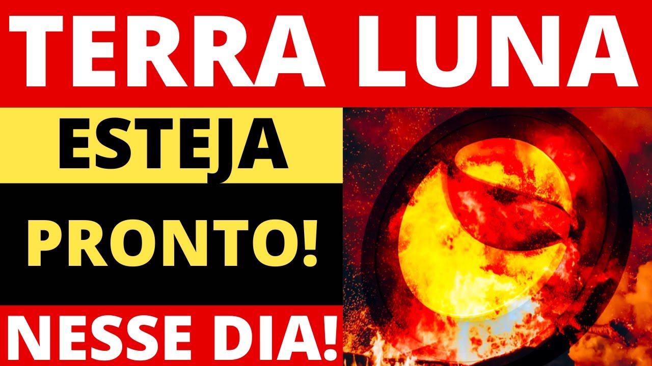 TERRA LUNA LUNC FIQUE DE OLHO NESSE DIA! LUNC PRE&Ccedil;OS