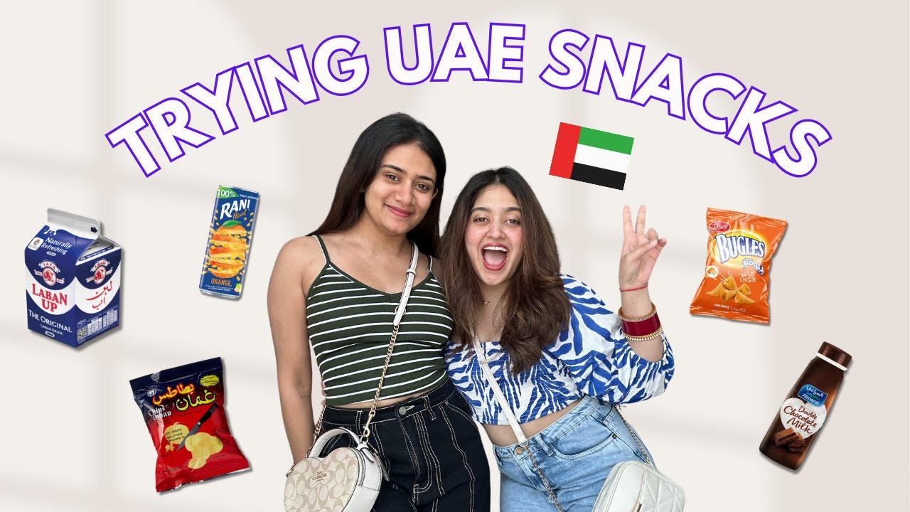 Trying UAE Snacks | Laban Up, Oman Chips, Rani Float & more!