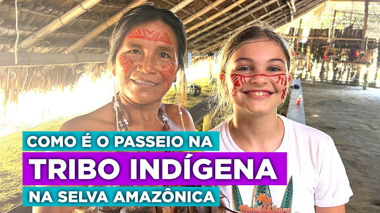 Como é o passeio na tribo indígena na Amazônia? Viagem com Crianças | Ases a Bordo