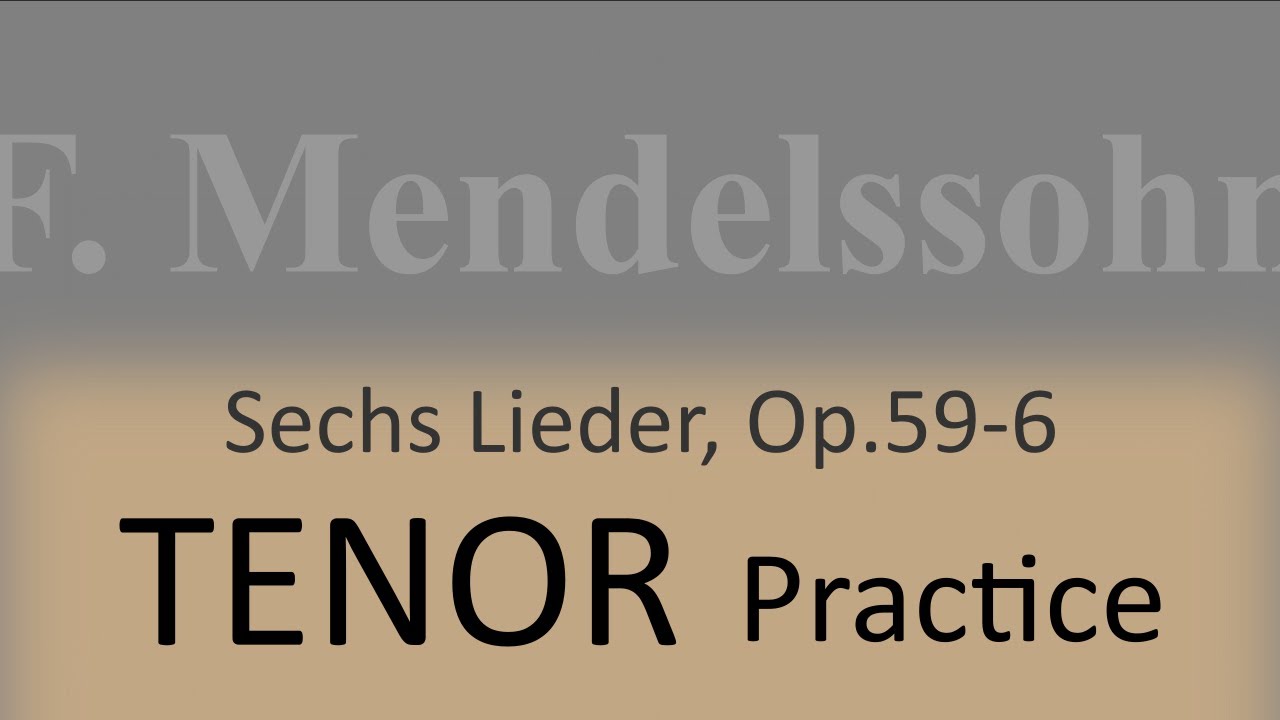 Mendelssohn Op.59-6 (Jagdlied) - Tenor practice