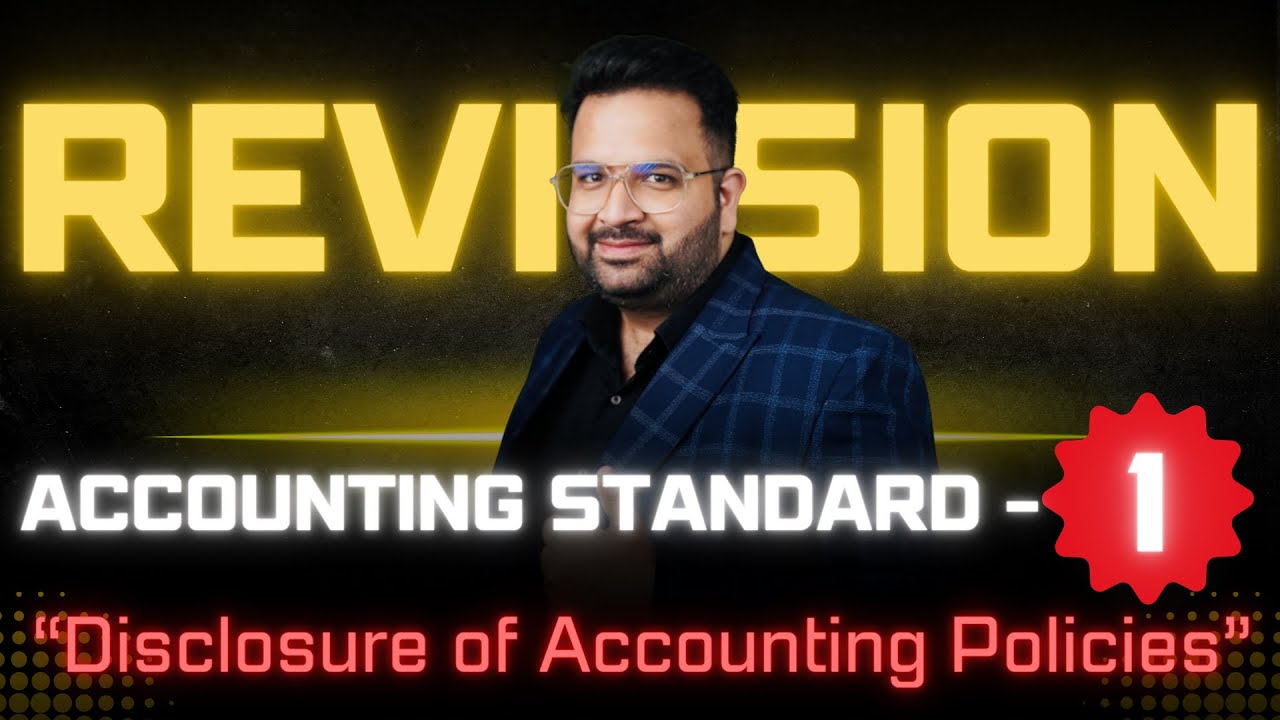 AS-1 Made Easy: Quick Revision of Accounting Standards! - #CAROHITSETHI