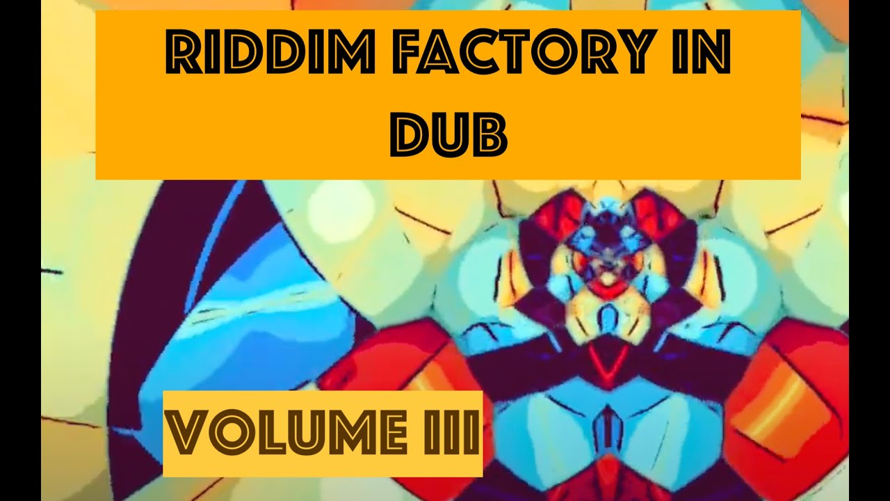 RIDDIM FACTORY IN DUB VOL III (updated)