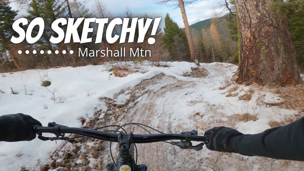 Marshall Mtn in Missoula, MT - Sketchy, snowy and icy DH trails that are SICK!