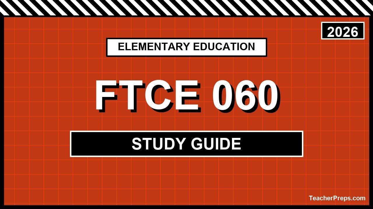 About the FTCE 060 | 2026 | K-6 Subject Area Exam