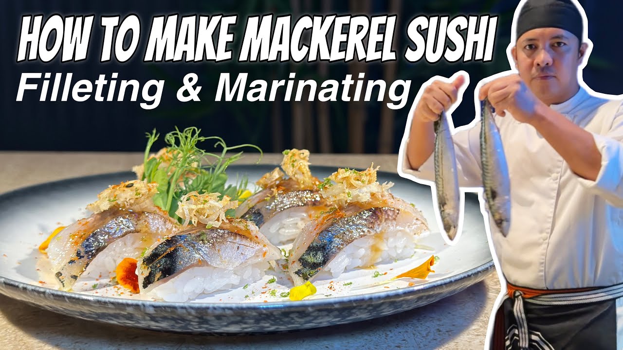MACKEREL SUSHI FROM FILLETING, MARINATING AND MAKING SUSHI