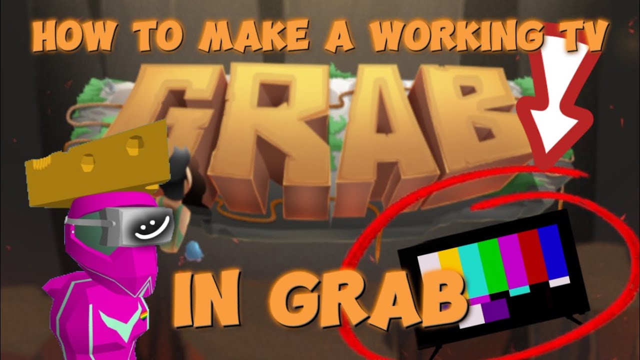 Как сделать РАБОТАЮЩИЙ телевизор в GRAB VR