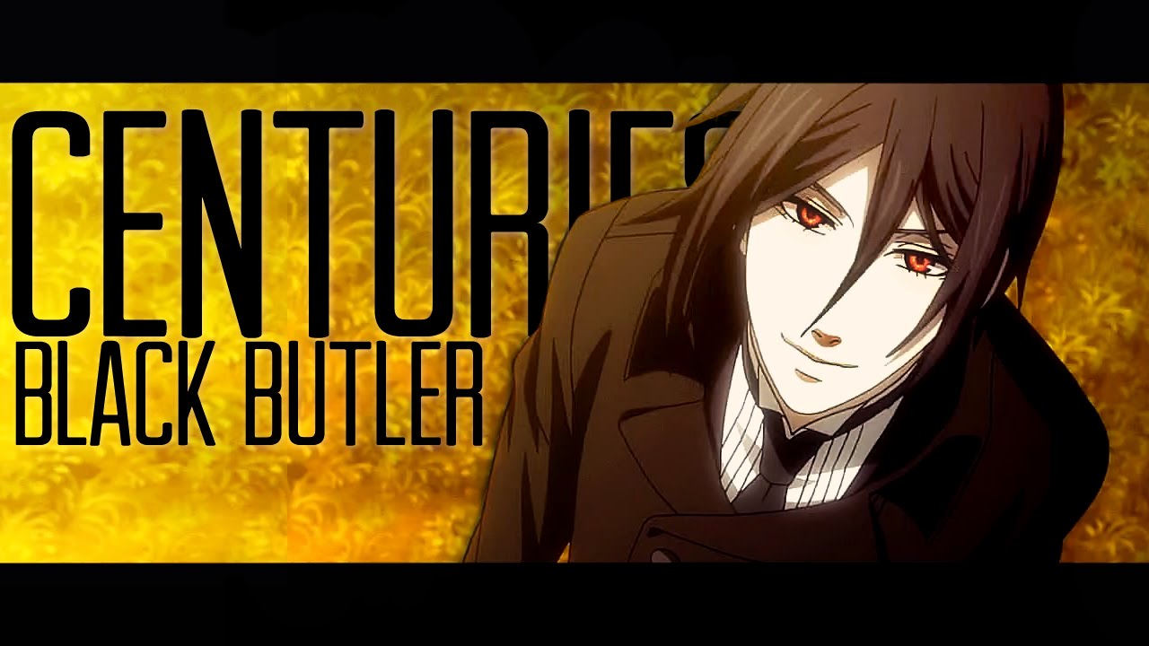 centuries [Black Butler]