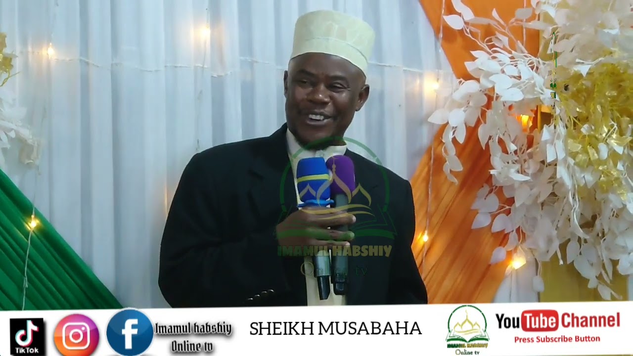 MSIKILIZE SHEIKH MUSABAHA AMSEMA MTUME MUHAMMAD NA SHARAFU ZAKE