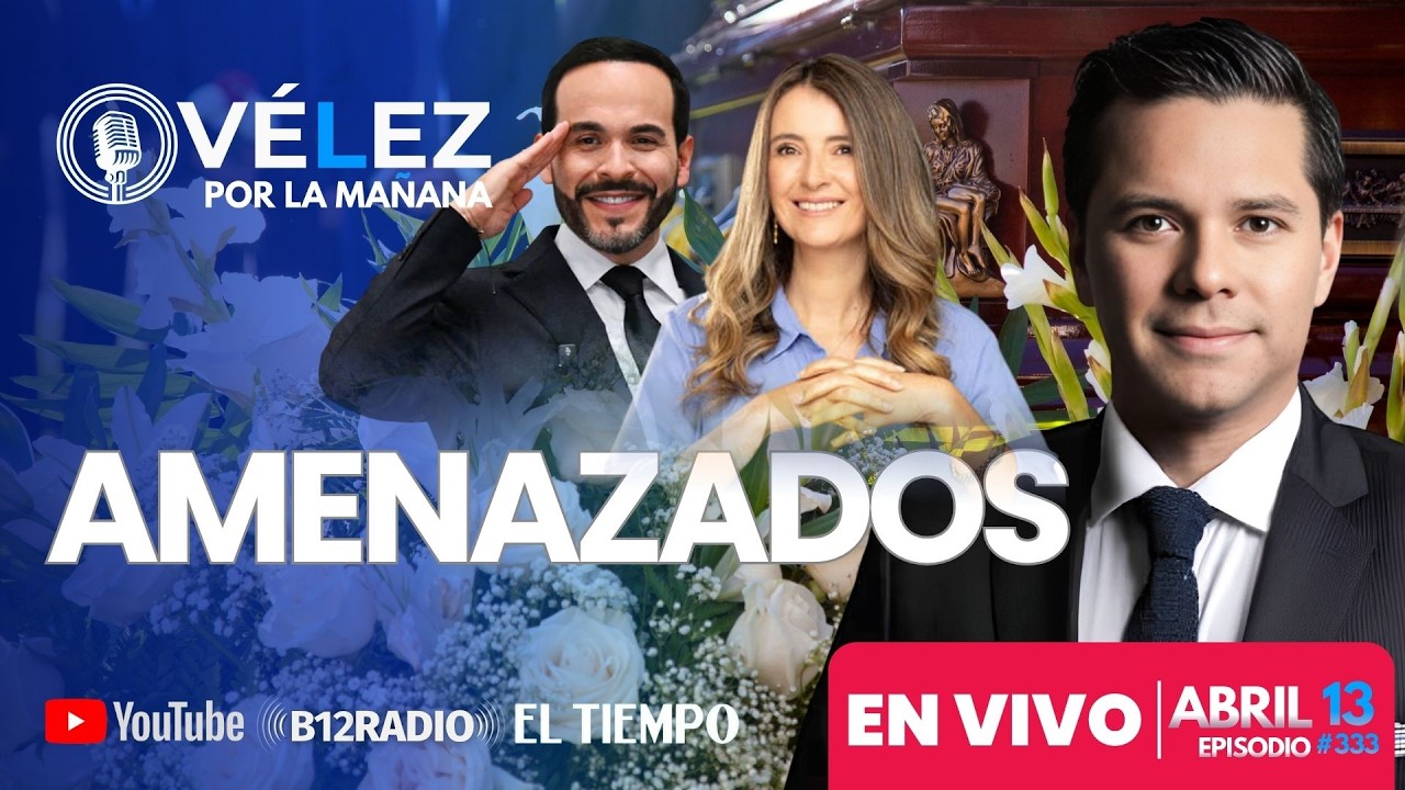 ENVIVO &iexcl;AMENAZADOS! &iquest;Qui&eacute;n busca silenciar a Paloma y Abelardo de la Espriella? V&eacute;lez por la ma&ntilde;ana