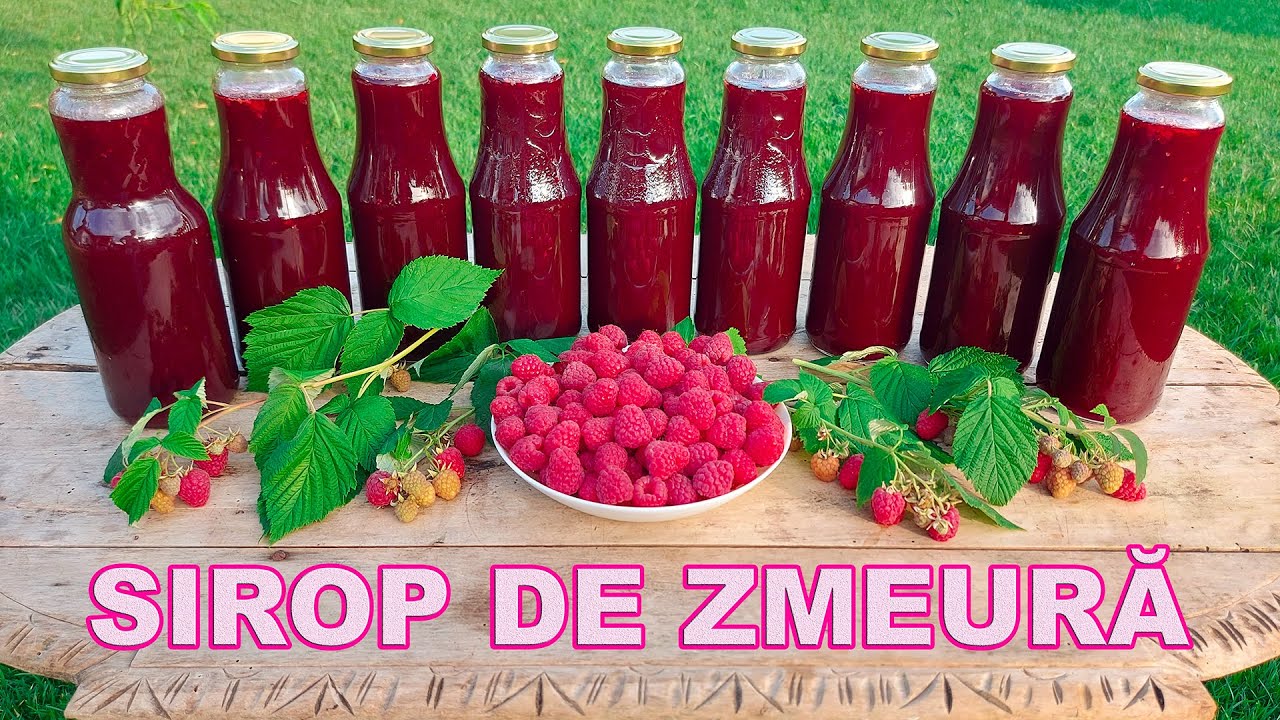 AM FĂCUT SIROP DE ZMEURĂ. REȚETĂ SIROP DE ZMEURĂ FĂRĂ CONSERVANȚI
