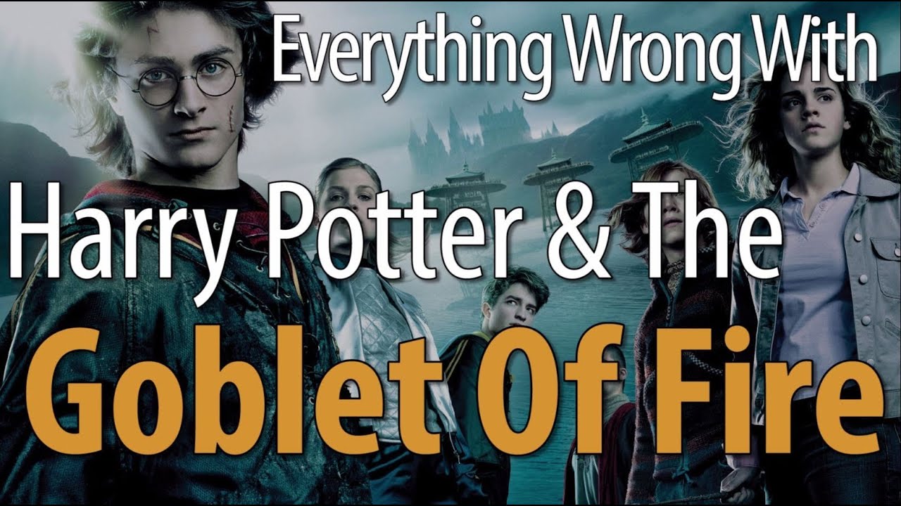Everything Wrong With Harry Potter & The Goblet Of Fire