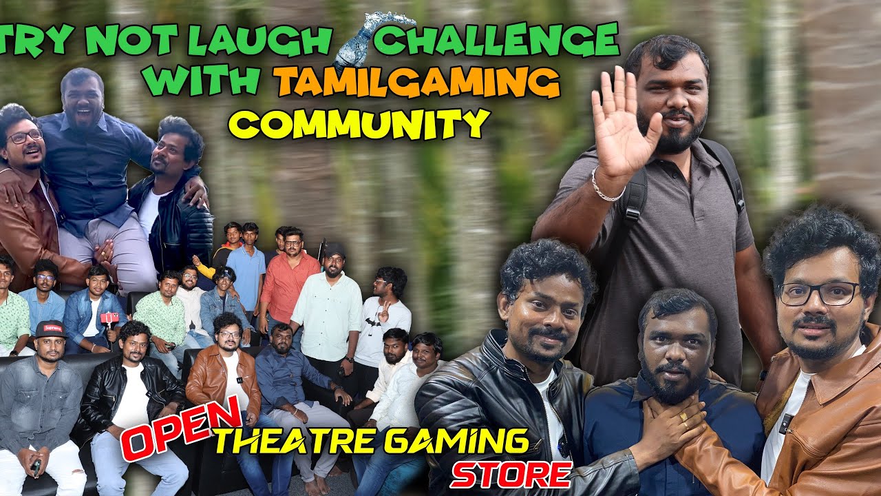 Try Not To Laugh 💦Challenge With Tamilgaming Community|Gamers Arena Theatre Gaming Shop OpeningVlog