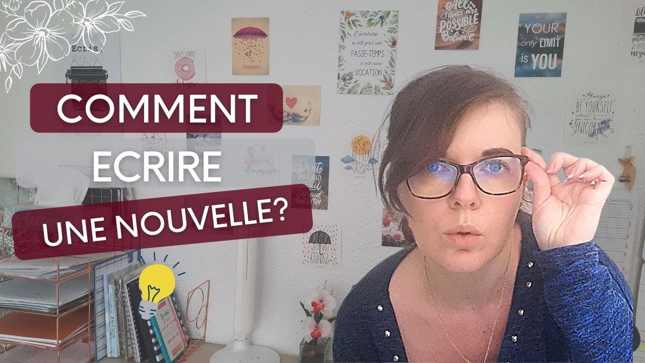 COMMENT écrire une NOUVELLE:  6 Conseils et Astuces