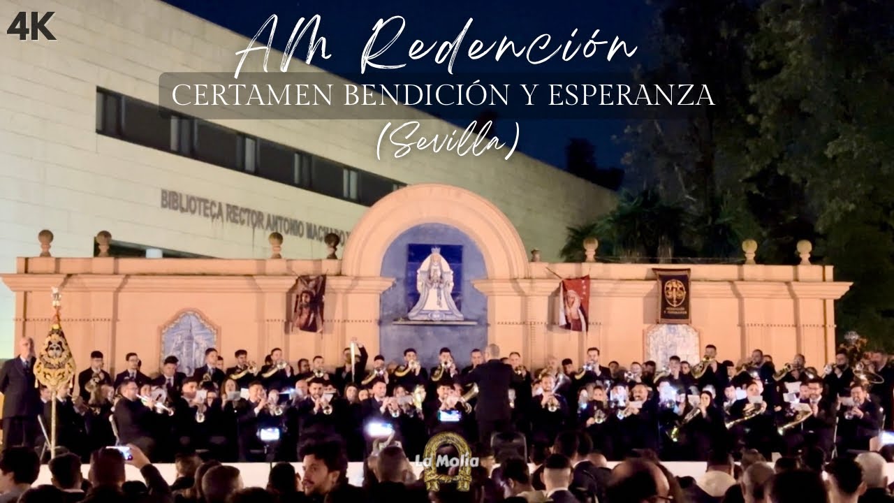 [4K] Concierto de la AM Redención en Certamen Bendición y Esperanza de Sevilla