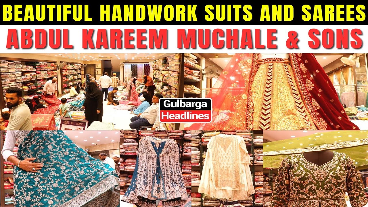 This Ramzan, shop top-quality suits, sarees, and heavy work dresses at Abdul Kareem Muchale & Sons..