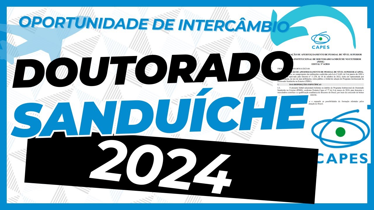 SAIU EDITAL !!! DOUTORADO SANDUICHE 2024 CAPES