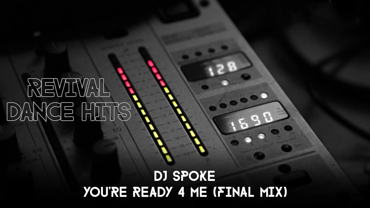 DJ Spoke - You're Ready 4 Me (Final Mix) [HQ]