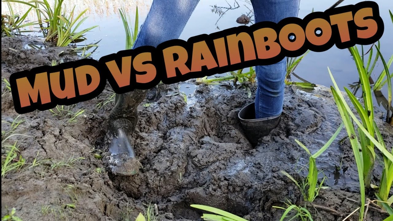 Mud vs Rainboots!!!!!!!