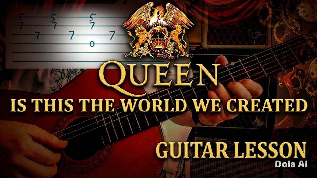 Queen - Is this the World We Created...? - Guitar Tutorial (Guitar Tab)