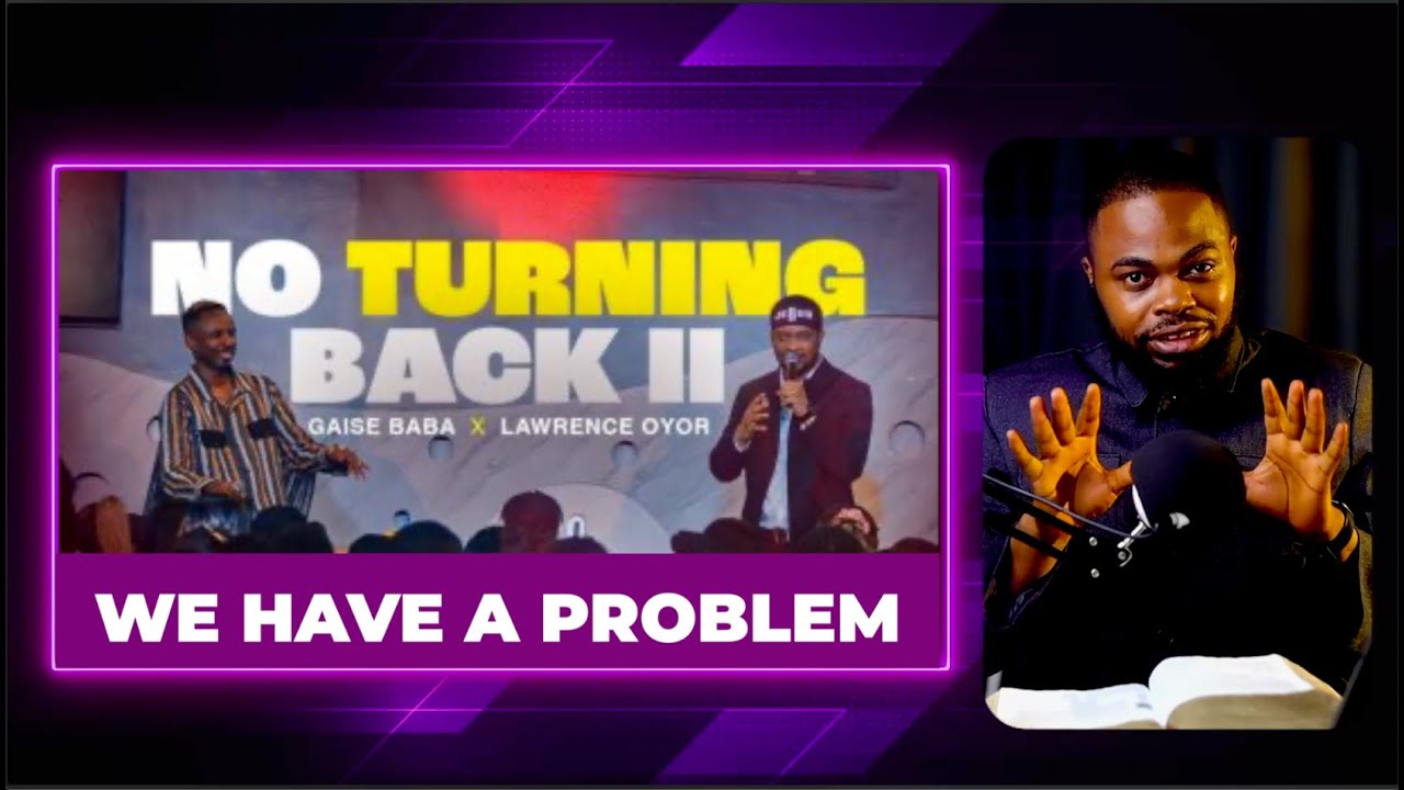 Gaise Baba and Lawrence Oyor Just Changed Everything! NO TURNING BACK