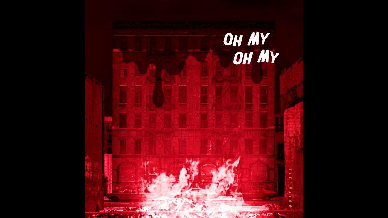 OH MY OH MY - Duffmusiq (2026)
