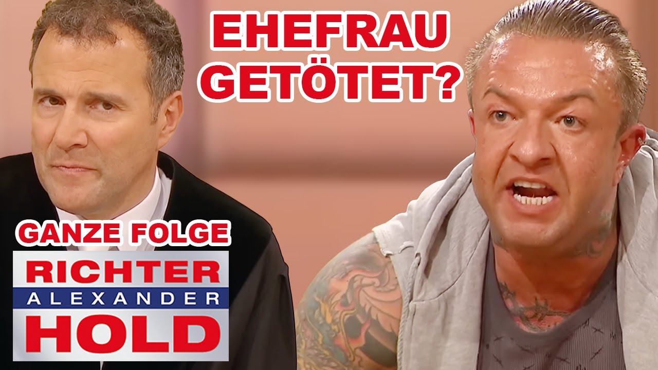 Genickbruch! Hat Stefan seine Frau aus Eifersucht umgebracht? |GANZE FOLGE| Richter Alexander Hold