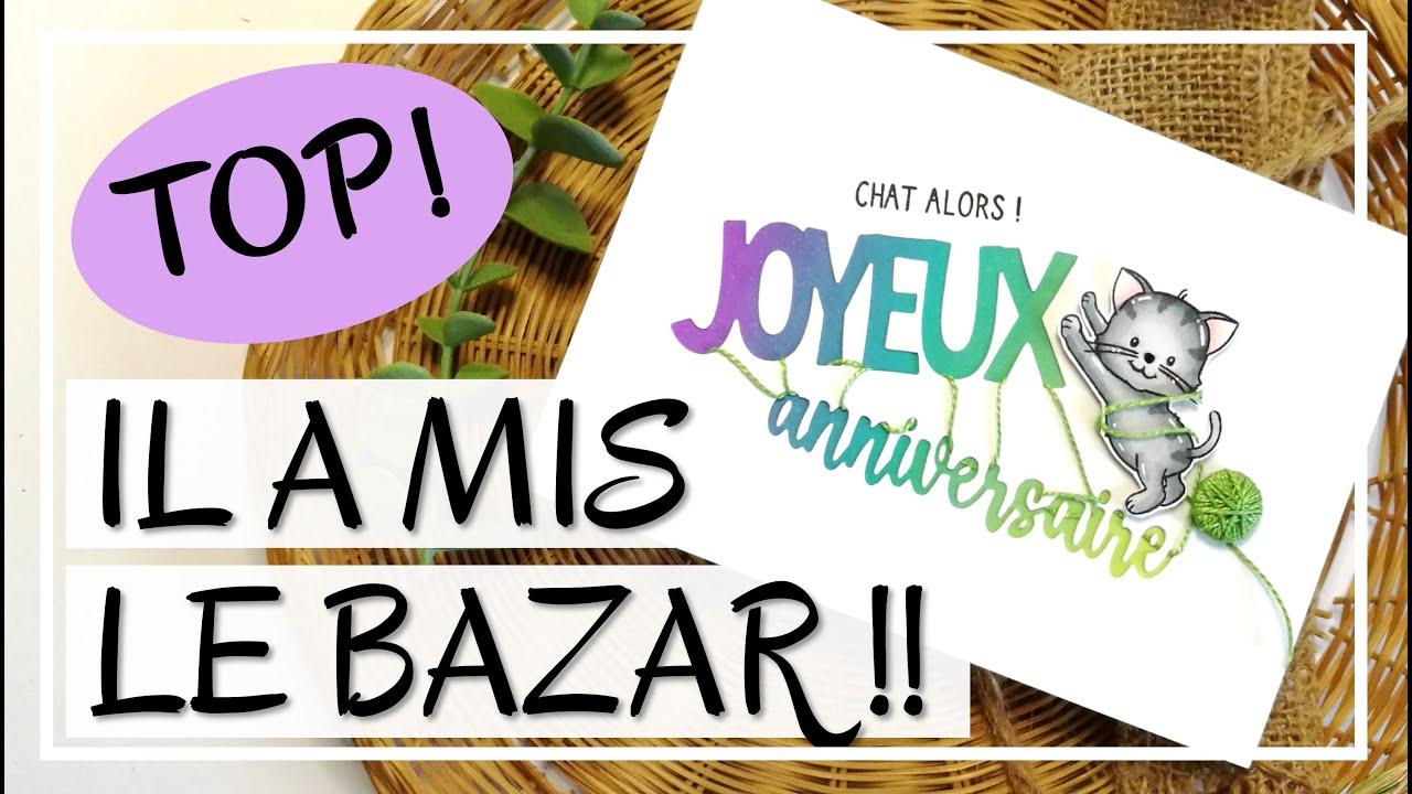 Carte d'ANNIVERSAIRE RIGOLOTE !! Chat et pelote de laine ! Original ! Tuto Carterie DIY Scrap
