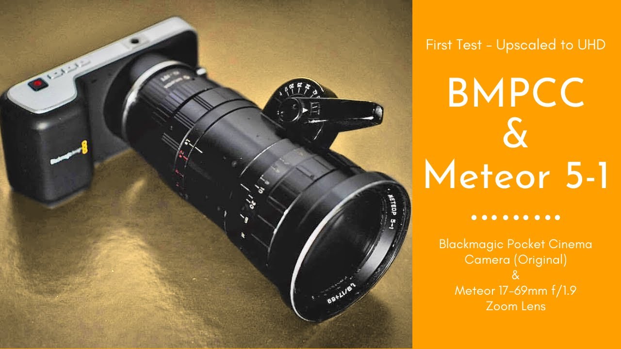 Blackmagic Pocket Cinema Camera Original (OG) & Meteor 5-1 Zoom Lens: Raw Footage & Quick Color Test