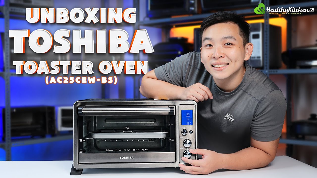 Unboxing the Toshiba AC25CEW-BS Toaster Oven - Shouldit Toaster Oven Series