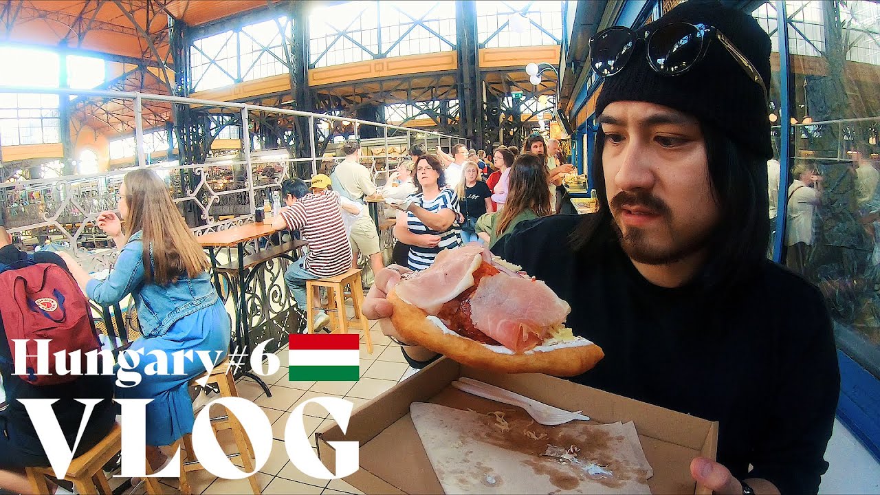 【海外VLOG ハンガリー#6】ブダペストの大人気市場で最強のローカルフードに出会う。