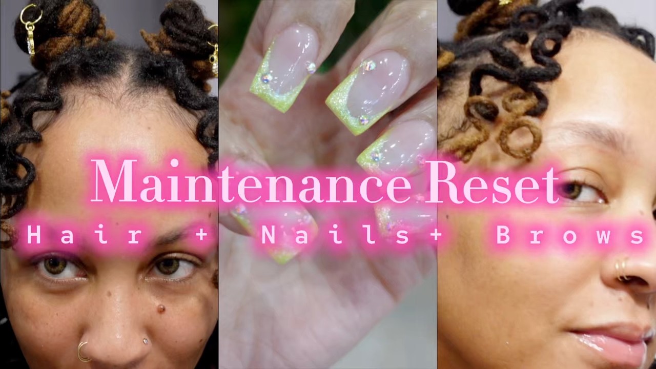Maintenance Reset ✨ Getting Myself Together