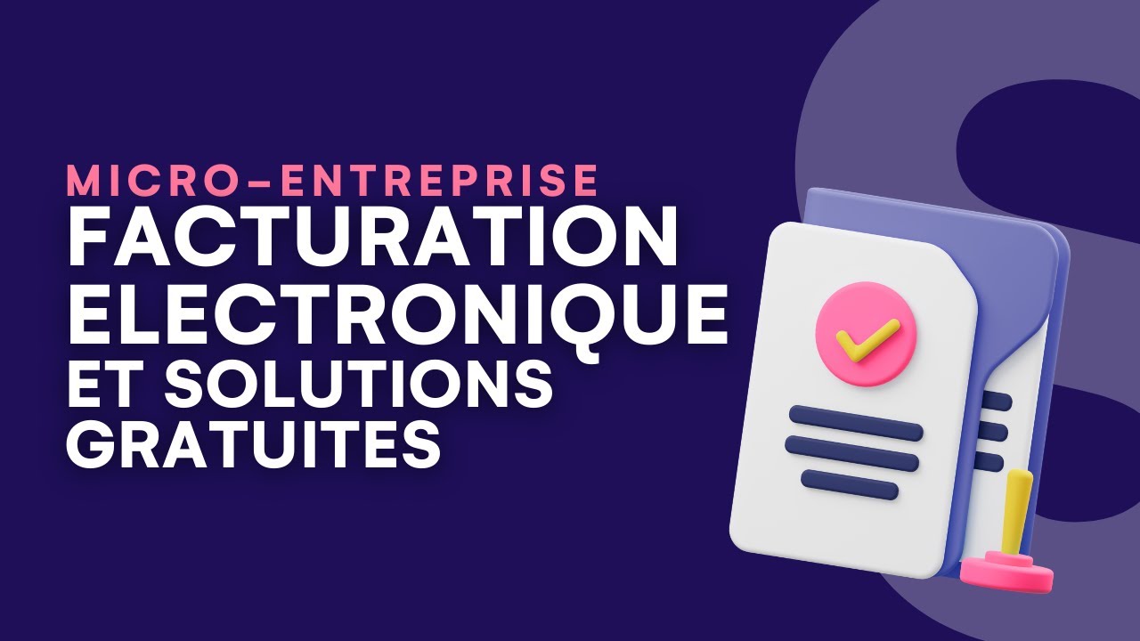 Comprendre la facturation électronique 2026 (et les solutions gratuites en auto-entreprise.)