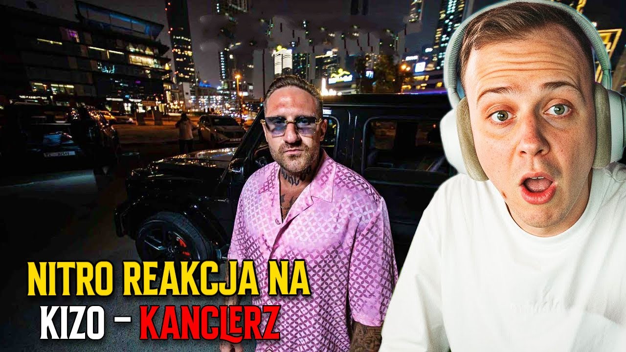 NITRO REAKCJA NA KIZO - KANCLERZ