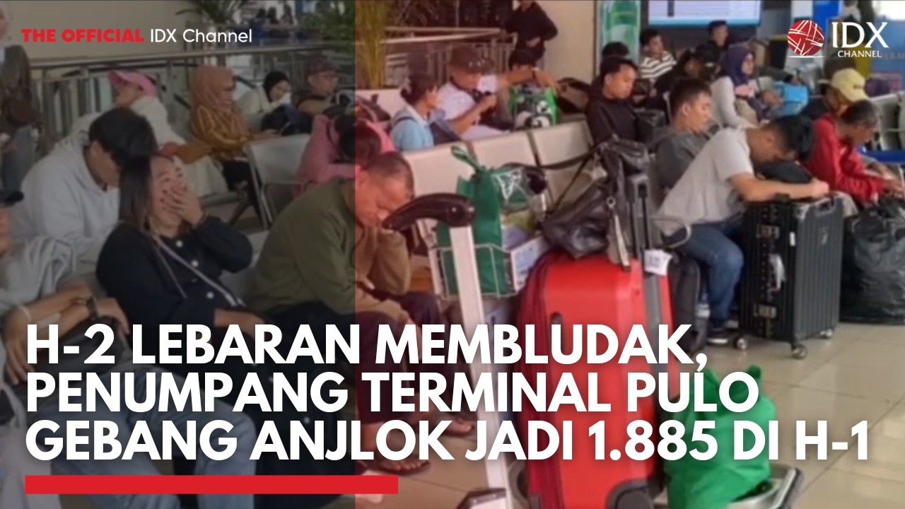 H-2 Lebaran Membludak, Penumpang Terminal Pulo Gebang Anjlok Jadi 1.885 di H-1 | IDXC UPDATE