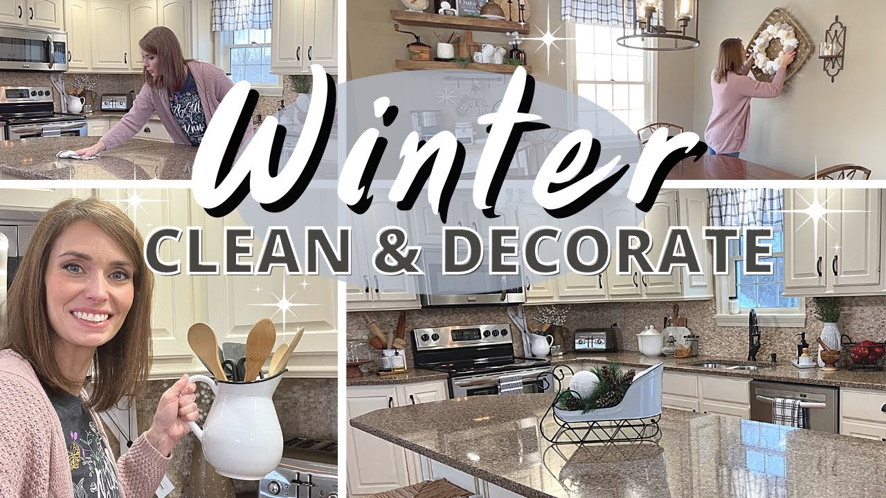 WINTER KITCHEN CLEAN & DECORATE | 2022 WINTER DECOR INSPIRATION | WINTER TABLE DECOR
