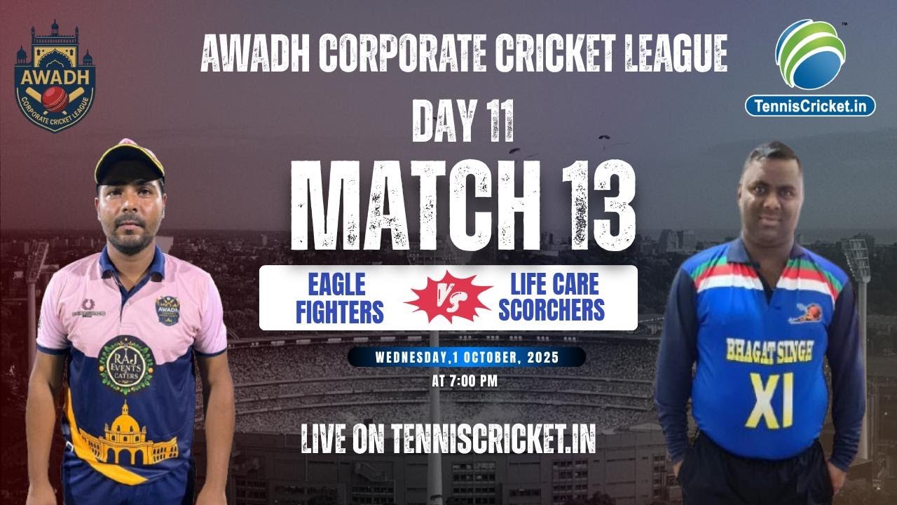 Eagle Fighters V/S  Lifecare Scorchers | Awadh Corporate Cricket League 2025 | Day 11
