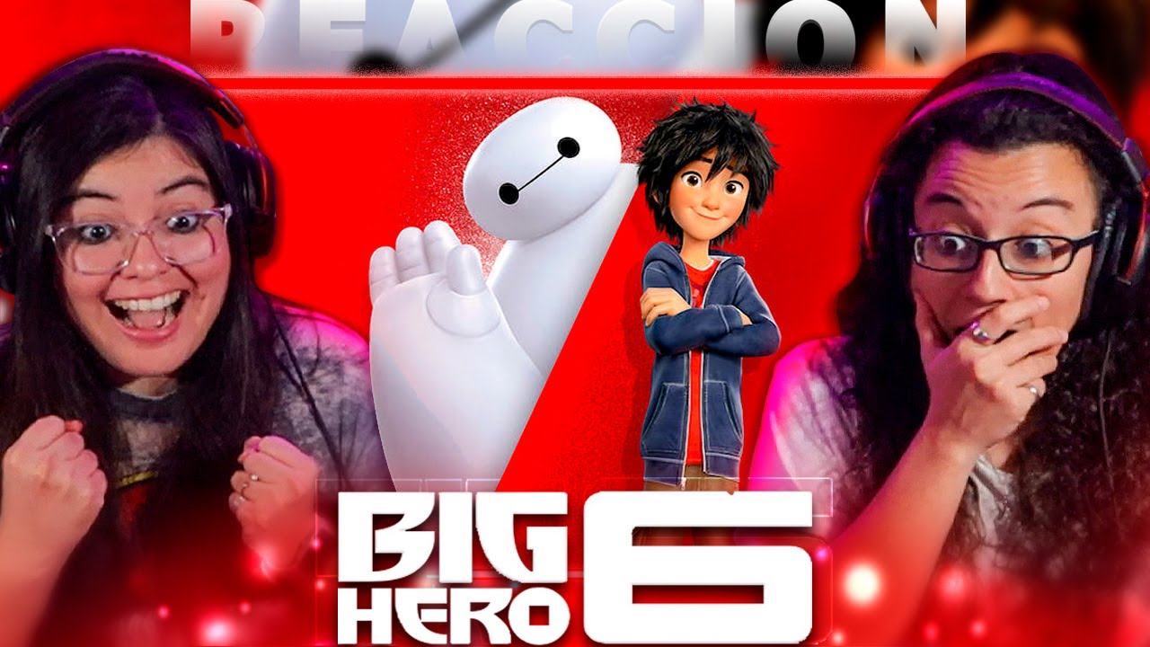 BIG HERO 6 (2014) POR PRIMERA VEZ *siempre acabamos llorando..*😍😍 | REACCIÓN💯