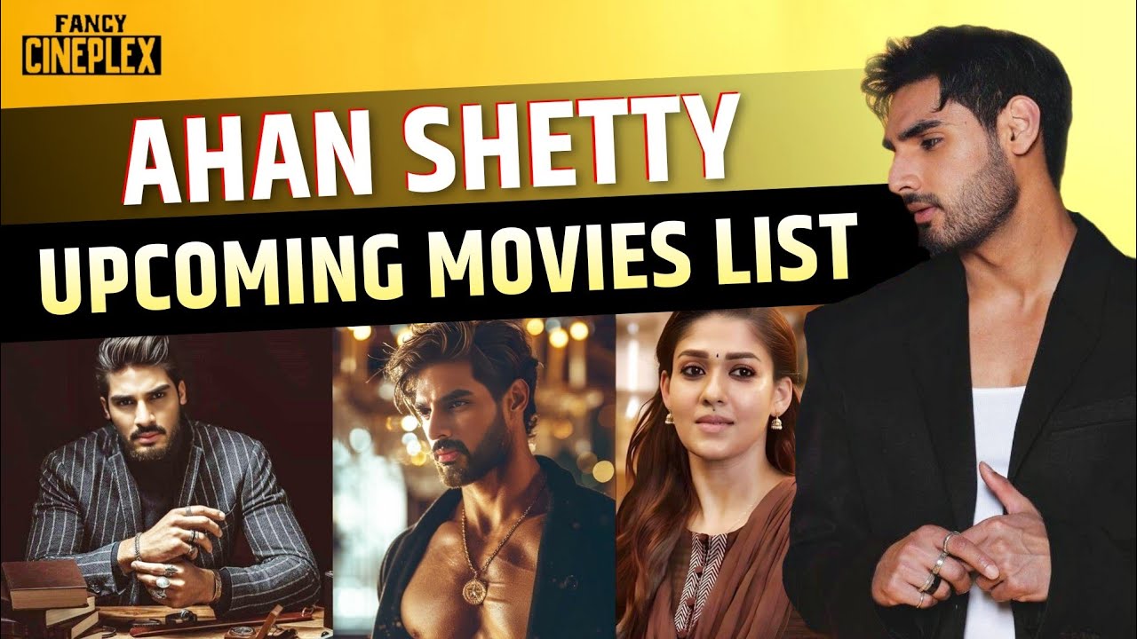 Ahan Shetty upcoming movies 2024-2026 | Ahan Shetty new movie | Ahan Shetty upcoming film