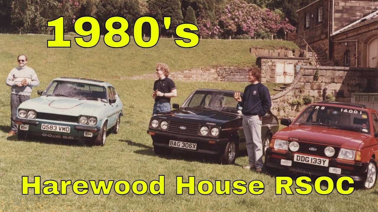 Memories in Motion: Ford RS Owners Club Meeting Harewood House 1985 Revisited
