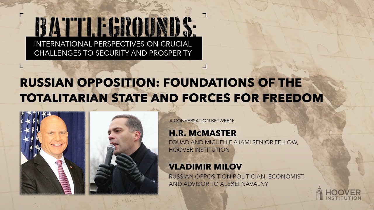 Battlegrounds w/ H.R. McMaster | Russian Opposition: The Totalitarian State And Forces For Freedom